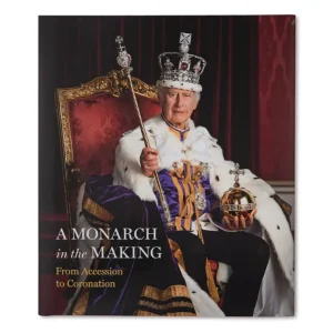 Cheap A Monarch In The Making: From Accession To Coronation His Majesty The King'S 75Th Birthday