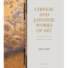 Fashion Chinese And Japanese Works Of Art In The Collection Of Her Majesty The Queen Royal Collection Publications