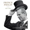 Sale Prince Philip: A Celebration Royal Collection Publications