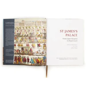 Store St James'S Palace: From Leper Hospital To Royal Court Royal Collection Publications